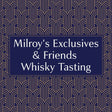 Premium Milroy's Exclusives & Friends Whisky Tasting  (£75px) - Milroy's of Soho - Public