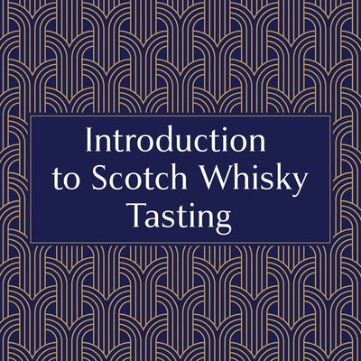 Introduction to Scotch Whisky Tasting  (£35px) - Milroy's of Soho - Public